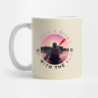 Life's A River Go With The Flow Mug